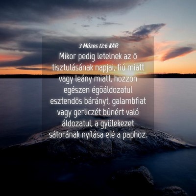 Picture 04 - 3 Mózes 12:6 KAR - Mikor pedig letelnek az õ tisztulásának - Bible Verse Picture