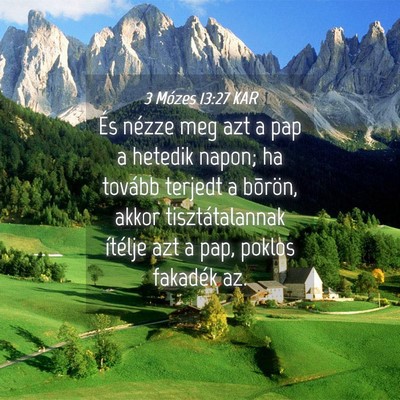 Picture 04 - 3 Mózes 13:27 KAR - És nézze meg azt a pap a hetedik napon; ha - Bible Verse Picture