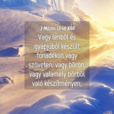 Picture 04 - 3 Mózes 13:48 KAR - Vagy lenbõl és gyapjúból készült fonadékon - Bible Verse Picture