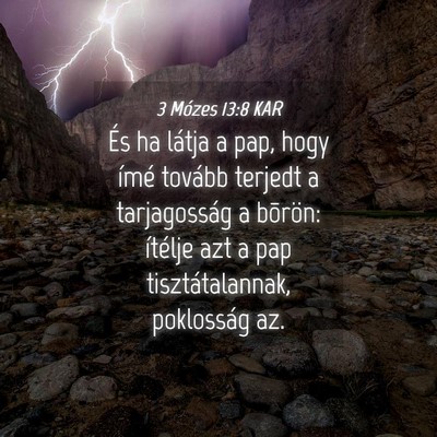 Picture 04 - 3 Mózes 13:8 KAR - És ha látja a pap, hogy ímé tovább terjedt a - Bible Verse Picture