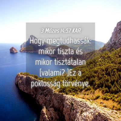 Picture 04 - 3 Mózes 14:57 KAR - Hogy megtudhassák: mikor tiszta és mikor - Bible Verse Picture
