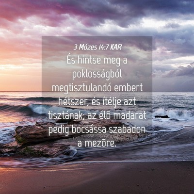Picture 04 - 3 Mózes 14:7 KAR - És hintse meg a poklosságból megtisztulandó - Bible Verse Picture