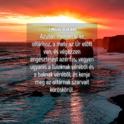 Picture 04 - 3 Mózes 16:18 KAR - Azután menjen ki az oltárhoz, a mely az Úr - Bible Verse Picture