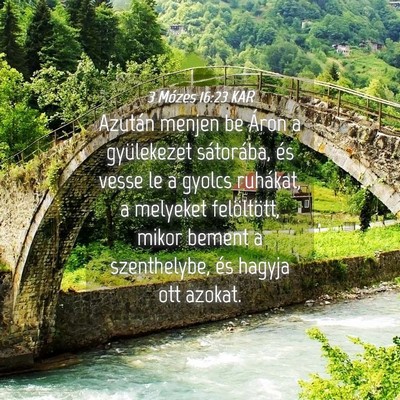 Picture 04 - 3 Mózes 16:23 KAR - Azután menjen be Áron a gyülekezet sátorába, - Bible Verse Picture