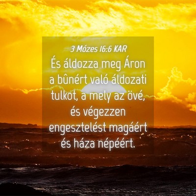 Picture 04 - 3 Mózes 16:6 KAR - És áldozza meg Áron a bûnért való áldozati - Bible Verse Picture