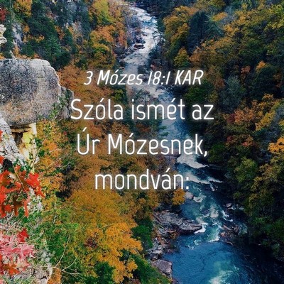 Picture 04 - 3 Mózes 18:1 KAR - Szóla ismét az Úr Mózesnek, - Bible Verse Picture