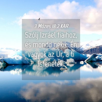 Picture 04 - 3 Mózes 18:2 KAR - Szólj Izráel fiaihoz, és mondd nékik: Én - Bible Verse Picture