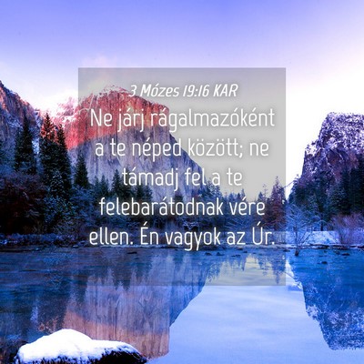 Picture 04 - 3 Mózes 19:16 KAR - Ne járj rágalmazóként a te néped között; - Bible Verse Picture