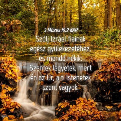 Picture 04 - 3 Mózes 19:2 KAR - Szólj Izráel fiainak egész gyülekezetéhez, - Bible Verse Picture