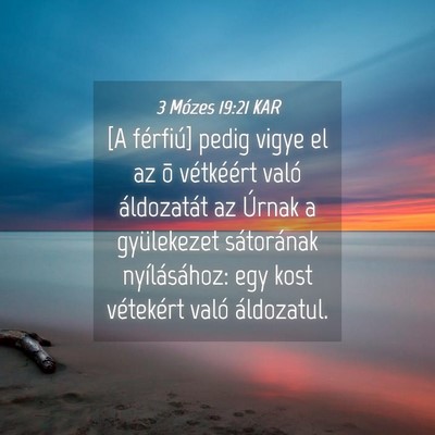 Picture 04 - 3 Mózes 19:21 KAR - [A férfiú] pedig vigye el az õ vétkéért - Bible Verse Picture