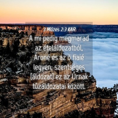 Picture 04 - 3 Mózes 2:3 KAR - A mi pedig megmarad az ételáldozatból, Ároné - Bible Verse Picture