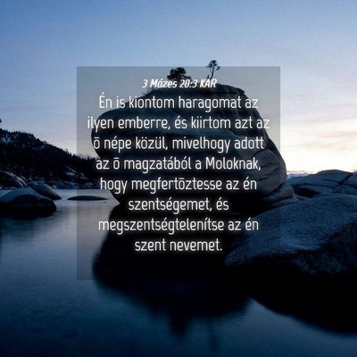 Picture 04 - 3 Mózes 20:3 KAR - Én is kiontom haragomat az ilyen emberre, és - Bible Verse Picture
