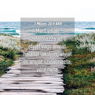 Picture 04 - 3 Mózes 20:9 KAR - Mert valaki szidalmazza az õ atyját vagy - Bible Verse Picture