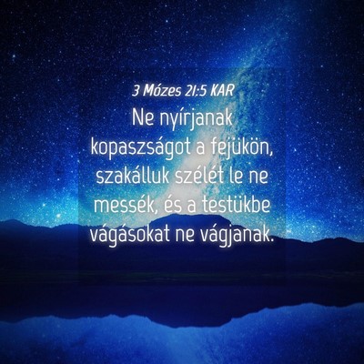 Picture 04 - 3 Mózes 21:5 KAR - Ne nyírjanak kopaszságot a fejükön, - Bible Verse Picture