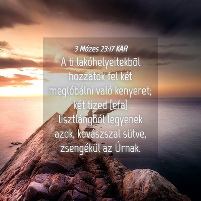 Picture 04 - 3 Mózes 23:17 KAR - A ti lakóhelyeitekbõl hozzatok fel két - Bible Verse Picture