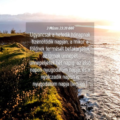 Picture 04 - 3 Mózes 23:39 KAR - Ugyancsak a hetedik hónapnak tizenötödik - Bible Verse Picture