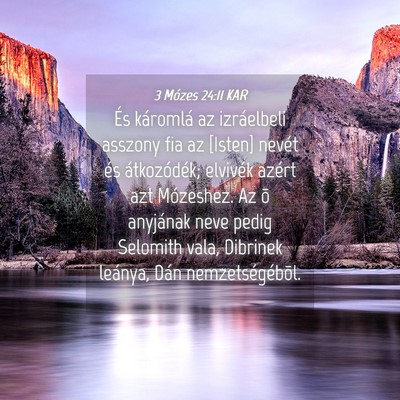 Picture 04 - 3 Mózes 24:11 KAR - És káromlá az izráelbeli asszony fia az - Bible Verse Picture