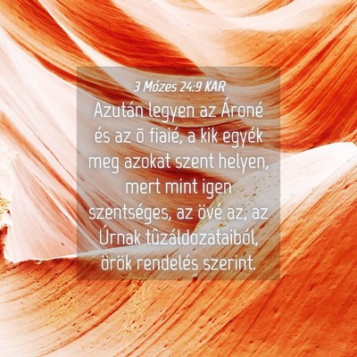 Picture 04 - 3 Mózes 24:9 KAR - Azután legyen az Ároné és az õ fiaié, a kik - Bible Verse Picture