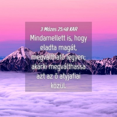 Picture 04 - 3 Mózes 25:48 KAR - Mindamellett is, hogy eladta magát, - Bible Verse Picture