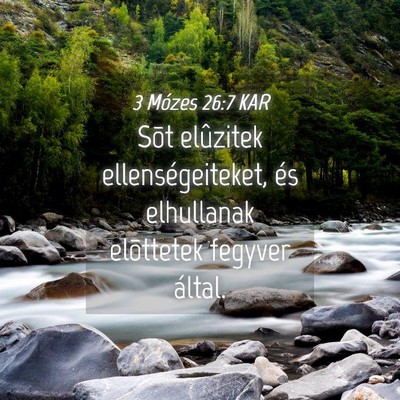 Picture 04 - 3 Mózes 26:7 KAR - Sõt elûzitek ellenségeiteket, és elhullanak - Bible Verse Picture