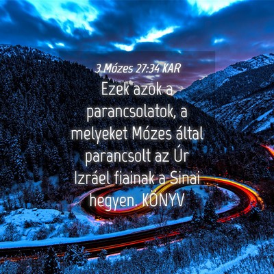 Picture 04 - 3 Mózes 27:34 KAR - Ezek azok a parancsolatok, a melyeket Mózes - Bible Verse Picture