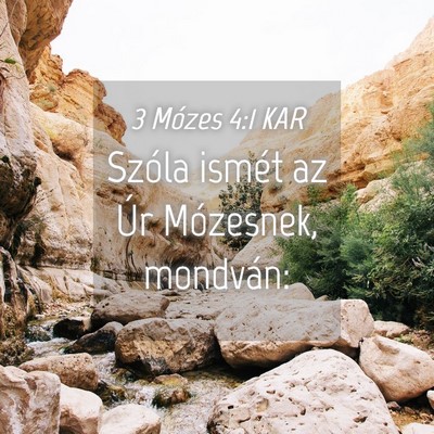 Picture 04 - 3 Mózes 4:1 KAR - Szóla ismét az Úr Mózesnek, - Bible Verse Picture
