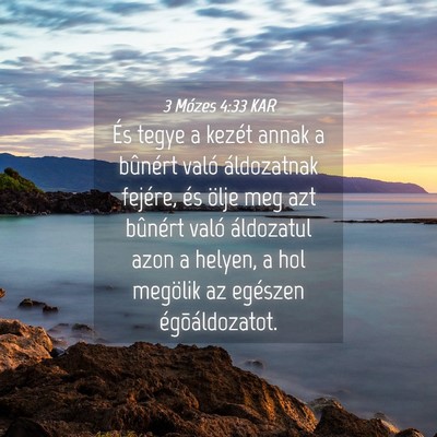 Picture 04 - 3 Mózes 4:33 KAR - És tegye a kezét annak a bûnért való - Bible Verse Picture