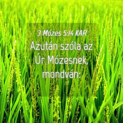 Picture 04 - 3 Mózes 5:14 KAR - Azután szóla az Úr Mózesnek, - Bible Verse Picture