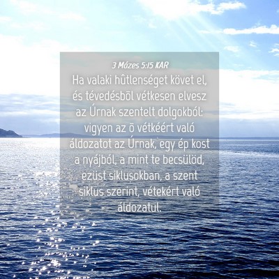 Picture 04 - 3 Mózes 5:15 KAR - Ha valaki hûtlenséget követ el, és - Bible Verse Picture
