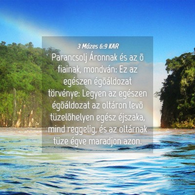 Picture 04 - 3 Mózes 6:9 KAR - Parancsolj Áronnak és az õ fiainak, mondván: - Bible Verse Picture