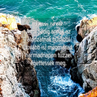 Picture 04 - 3 Mózes 7:17 KAR - A mi pedig annak az áldozatnak húsából - Bible Verse Picture