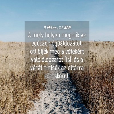 Picture 04 - 3 Mózes 7:2 KAR - A mely helyen megölik az egészen - Bible Verse Picture