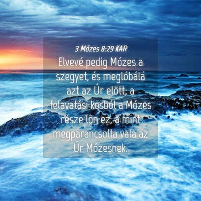 Picture 04 - 3 Mózes 8:29 KAR - Elvevé pedig Mózes a szegyet, és meglóbálá - Bible Verse Picture