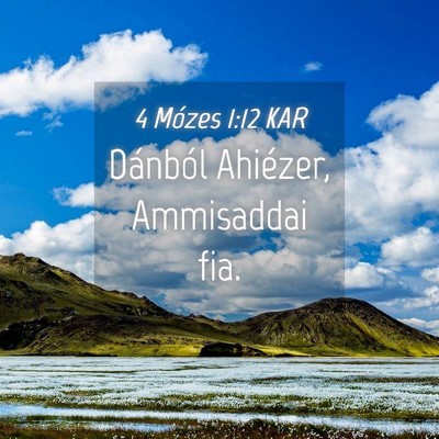 Picture 04 - 4 Mózes 1:12 KAR - Dánból Ahiézer, Ammisaddai - Bible Verse Picture