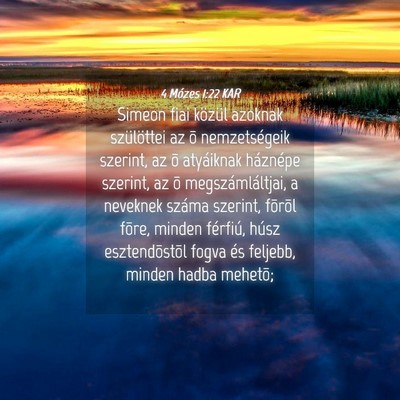 Picture 04 - 4 Mózes 1:22 KAR - Simeon fiai közül azoknak szülöttei az õ - Bible Verse Picture