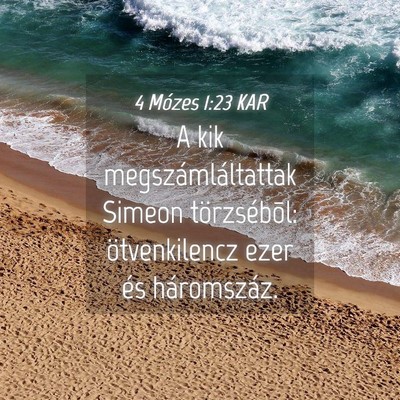 Picture 04 - 4 Mózes 1:23 KAR - A kik megszámláltattak Simeon törzsébõl: - Bible Verse Picture