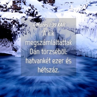 Picture 04 - 4 Mózes 1:39 KAR - A kik megszámláltattak Dán törzsébõl: - Bible Verse Picture