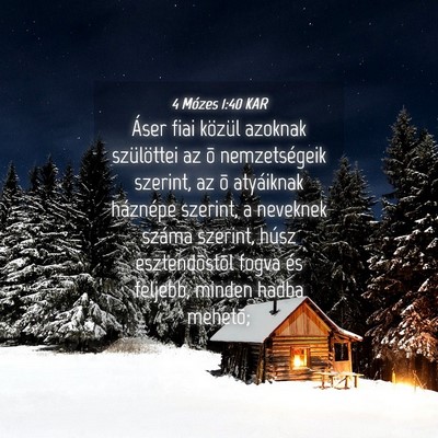 Picture 04 - 4 Mózes 1:40 KAR - Áser fiai közül azoknak szülöttei az õ - Bible Verse Picture