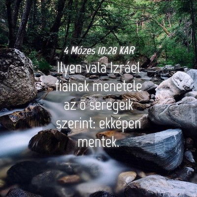Picture 04 - 4 Mózes 10:28 KAR - Ilyen vala Izráel fiainak menetele az õ - Bible Verse Picture