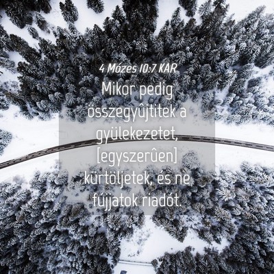 Picture 04 - 4 Mózes 10:7 KAR - Mikor pedig összegyûjtitek a gyülekezetet, - Bible Verse Picture