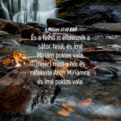 Picture 04 - 4 Mózes 12:10 KAR - És a felhõ is eltávozék a sátor felül, és - Bible Verse Picture