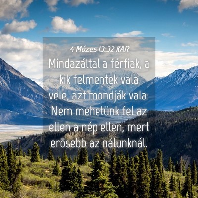 Picture 04 - 4 Mózes 13:32 KAR - Mindazáltal a férfiak, a kik felmentek vala - Bible Verse Picture