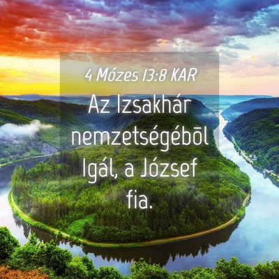 Picture 04 - 4 Mózes 13:8 KAR - Az Izsakhár nemzetségébõl Igál, a József - Bible Verse Picture