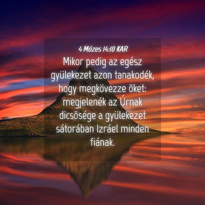 Picture 04 - 4 Mózes 14:10 KAR - Mikor pedig az egész gyülekezet azon - Bible Verse Picture
