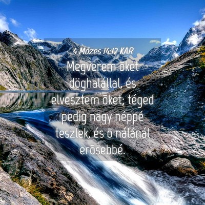 Picture 04 - 4 Mózes 14:12 KAR - Megverem õket döghalállal, és elvesztem - Bible Verse Picture
