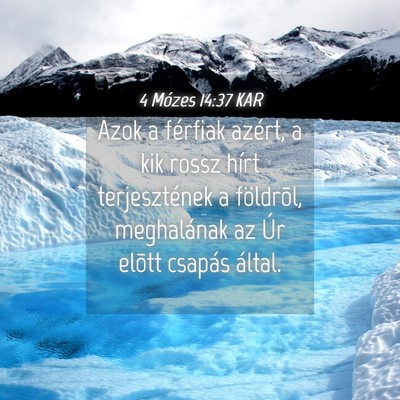 Picture 04 - 4 Mózes 14:37 KAR - Azok a férfiak azért, a kik rossz hírt - Bible Verse Picture