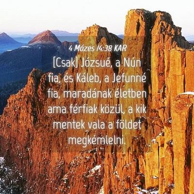 Picture 04 - 4 Mózes 14:38 KAR - [Csak] Józsué, a Nún fia, és Káleb, a - Bible Verse Picture