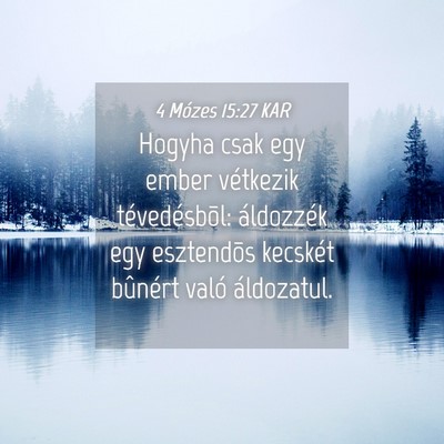 Picture 04 - 4 Mózes 15:27 KAR - Hogyha csak egy ember vétkezik tévedésbõl: - Bible Verse Picture
