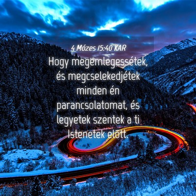 Picture 04 - 4 Mózes 15:40 KAR - Hogy megemlegessétek, és megcselekedjétek - Bible Verse Picture