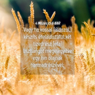 Picture 04 - 4 Mózes 15:6 KAR - Vagy ha kossal [áldozol,] készíts - Bible Verse Picture
